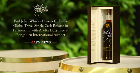 Paul John Whisky Unveils Exclusive Global Travel Single Cask Release in Partnership with Avolta Duty Free at Bengaluru International Airport