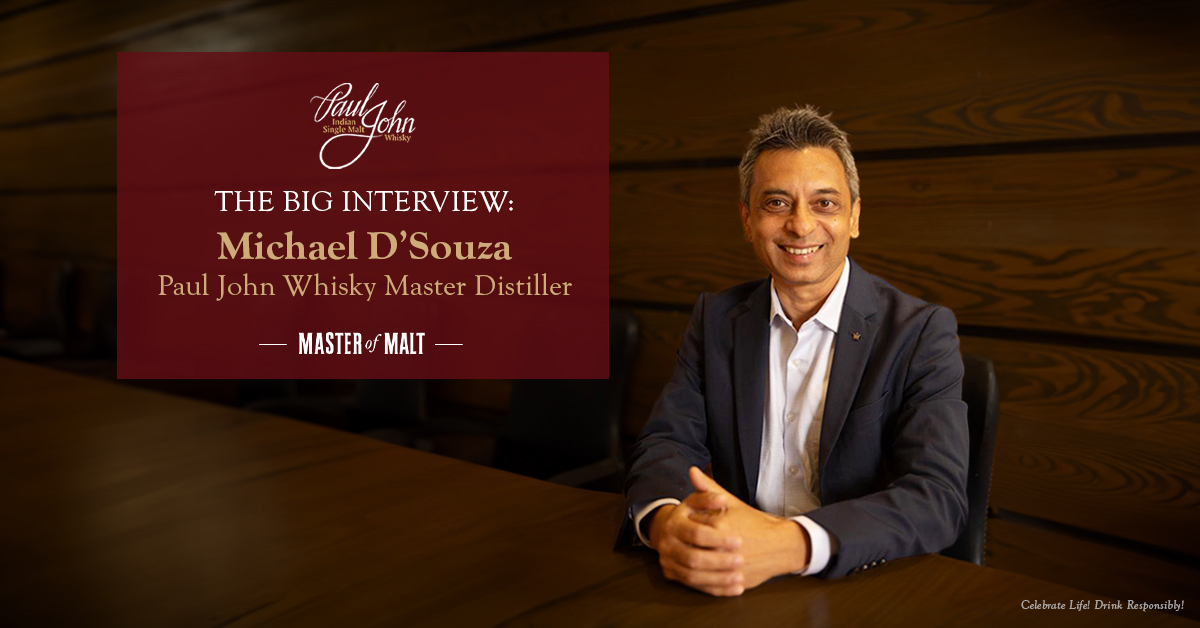 The big interview: Michael d'Souza, Paul John whisky master distiller